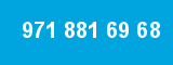 971 881 69 68 971 881 69 68